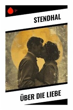 Über die Liebe - Stendhal