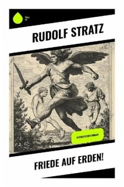 Friede auf Erden! - Stratz, Rudolf