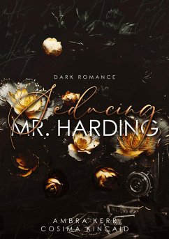 Seducing Mr. Harding - Kerr, Ambra;Kincaid, Cosima