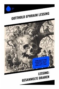 Lessing: Gesammelte Dramen - Lessing, Gotthold Ephraim