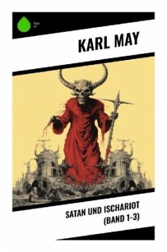 Satan und Ischariot (Band 1-3) - May, Karl