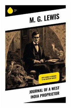 Journal of a West India Proprietor - Lewis, M. G.