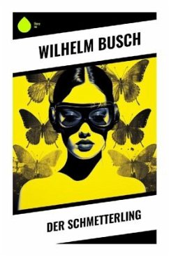 Der Schmetterling - Busch, Wilhelm