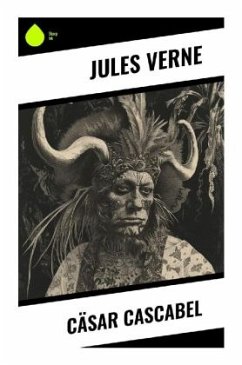 Cäsar Cascabel - Verne, Jules