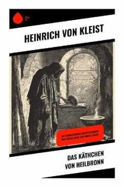 Das Käthchen von Heilbronn - Kleist, Heinrich von