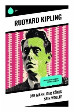 Der Mann, der König sein wollte - Kipling, Rudyard