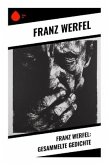 Franz Werfel: Gesammelte Gedichte