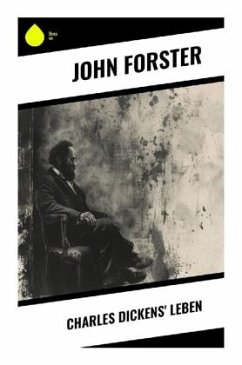 Charles Dickens' Leben - Forster, John