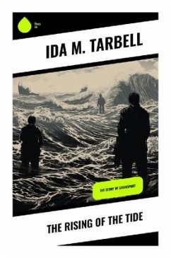 The Rising of the Tide - Tarbell, Ida M.