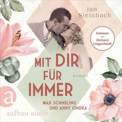 Mit dir für immer - Max Schmeling und Anny Ondra (MP3-Download) - Steinbach, Jan
