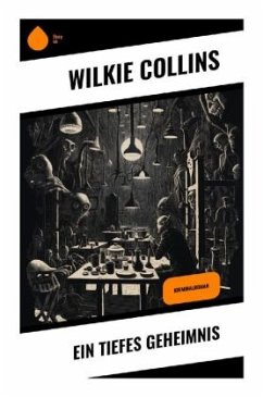 Ein Tiefes Geheimnis - Collins, Wilkie
