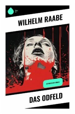 Das Odfeld - Raabe, Wilhelm