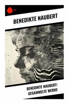 Cover Benedikte Naubert: Gesammelte Werke