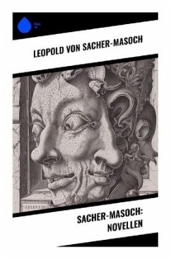 Sacher-Masoch: Novellen - Sacher-Masoch, Leopold von