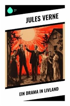 Ein Drama in Livland - Verne, Jules