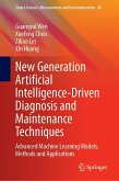 New Generation Artificial Intelligence-Driven Diagnosis and Maintenance Techniques