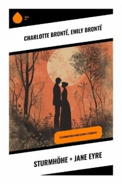 Sturmhöhe + Jane Eyre - Brontë, Charlotte;Brontë, Emily