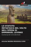 LO STATUTO METAFISICO DEL VOLTO NELL'OPERA DI EMMANUEL LEVINAS