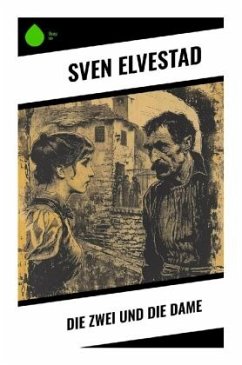 Die Zwei und die Dame - Elvestad, Sven