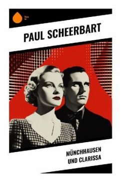 Münchhausen und Clarissa - Scheerbart, Paul