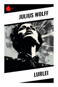 Lurlei - Wolff, Julius