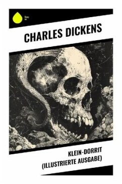 Klein-Dorrit (Illustrierte Ausgabe) - Dickens, Charles