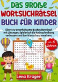 Das große Wortsuchrätsel Buch für Kinder ab 6 Jahren