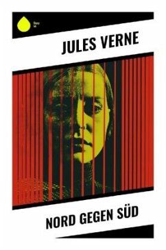 Nord gegen Süd - Verne, Jules