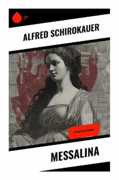 Messalina - Schirokauer, Alfred