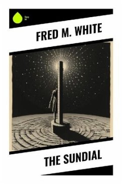 The Sundial - White, Fred M.