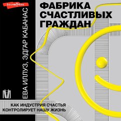 Fabrika schastlivyh grazhdan (MP3-Download) - Illuz, Eva; Kabanas, Edgar