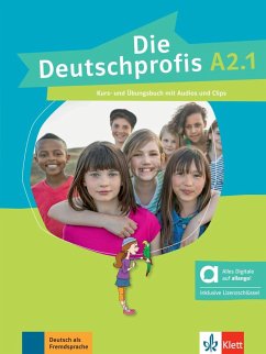 Die Deutschprofis A2.1 - Hybride Ausgabe allango. Kurs- und Übungsbuch mit Audios und Clips inklusive Lizenzschlüssel allango (24 Monate)