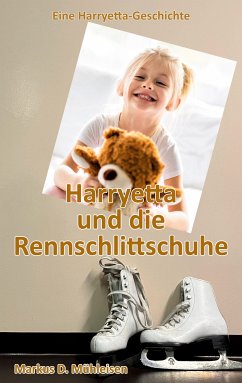 Harryetta und die Rennschlittschuhe (eBook, ePUB) - Mühleisen, Markus D.