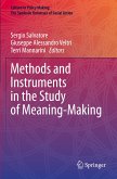 Methods and Instruments in the Study of Meaning-Making