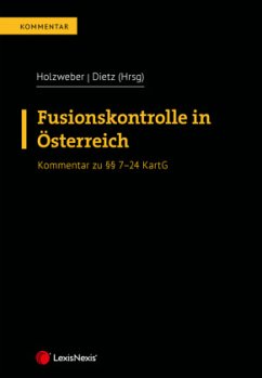 Fusionskontrolle in Österreich - Müller, Christoph;Nutz, Patrick;Scharf, Arno