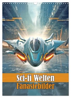 Sci-fi Welten - Fantasiebilder (Wandkalender 2025 DIN A3 hoch), CALVENDO Monatskalender - Calvendo;Brunner-Klaus, Liselotte