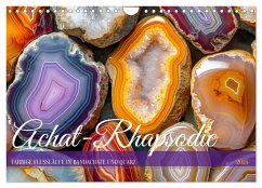 Achat-Rhapsodie - Farbige Flussläufe in Bandachaten und Quarz (Wandkalender 2025 DIN A4 quer), CALVENDO Monatskalender