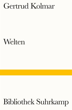 Welten - Kolmar, Gertrud