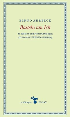 Basteln am Ich (eBook, ePUB) - Ahrbeck, Bernd