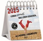 Lieber verrückt das Leben genießen 2025