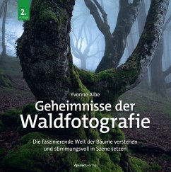 Geheimnisse der Waldfotografie - Albe, Yvonne