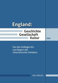 England: Geschichte, Gesellschaft, Kultur - Breuer, Rolf