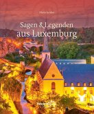 Sagen & Legenden aus Luxemburg