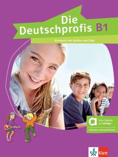 Die Deutschprofis B1 - Hybride Ausgabe allango. Kursbuch mit Audios und Clips inklusive Lizenzschlüssel allango (24 Monate)