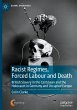 Racist Regimes, Forced Labour and Death - Bild 1