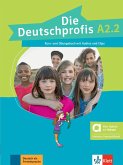 Die Deutschprofis A2.2 - Hybride Ausgabe allango. Kurs- und Übungsbuch mit Audios und Clips inklusive Lizenzschlüssel allango (24 Monate)
