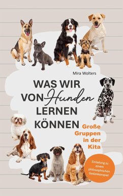 Was wir von Hunden lernen können - Wolters, Mira