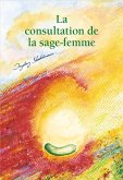 La consultation de la sage-femme. ebook (eBook, PDF)