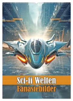 Sci-fi Welten - Fantasiebilder (Wandkalender 2025 DIN A2 hoch), CALVENDO Monatskalender - Calvendo;Brunner-Klaus, Liselotte