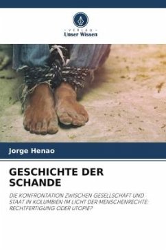 GESCHICHTE DER SCHANDE - Henao, Jorge